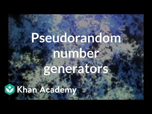 Pseudorandom number generators | Computer Science | Khan Academy