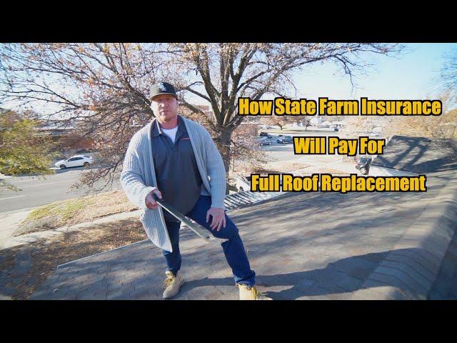 How To Get Full Roof Replacement From State Farm Insurance