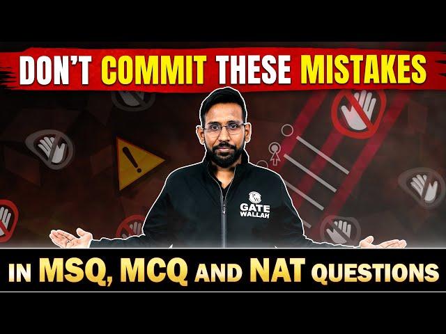 Don't commit these mistakes in MSQ, MCQ, And NAT Questions