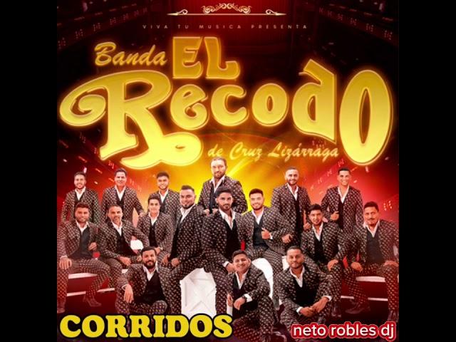 BANDA EL RECODO CORRIDOS MIX by:neto robles mix