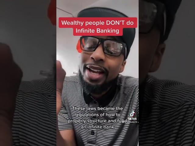 Wealthy People DON’T DO Infinite Banking???