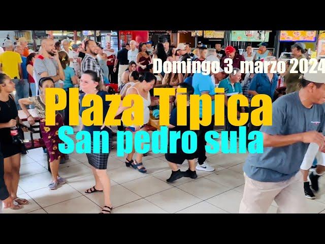 LA PLAZA TIPICA SAN PEDRO SULA