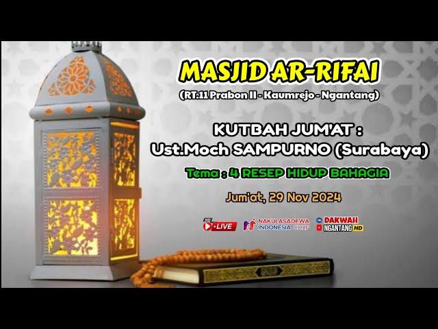  LIVE | KHUTBAH JUMAT MASJID AR-RIFAI Ust.MOCH SAMPURNO | 29 NOV 2024 TEMA : 4 RESEP HIDUP BAHAGIA