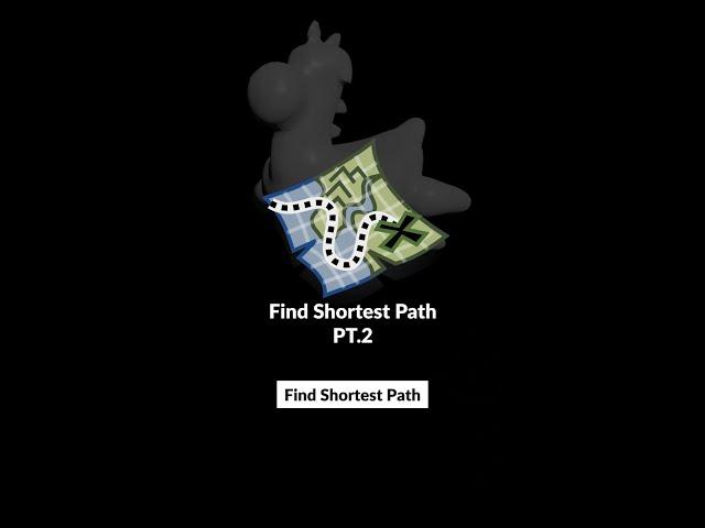 Find Shortest Path Pt2