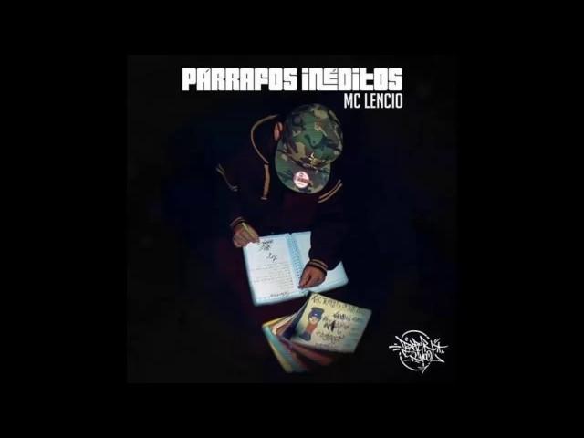 Párrafos Inéditos - Warrior (MC'lencio) | Álbum Completo | Inédito | 2010