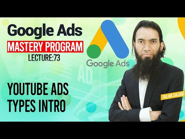 Google Ads Tutorial | Youtube Ads Types Intro l Youtube ADS Tutorial | Lecture 73