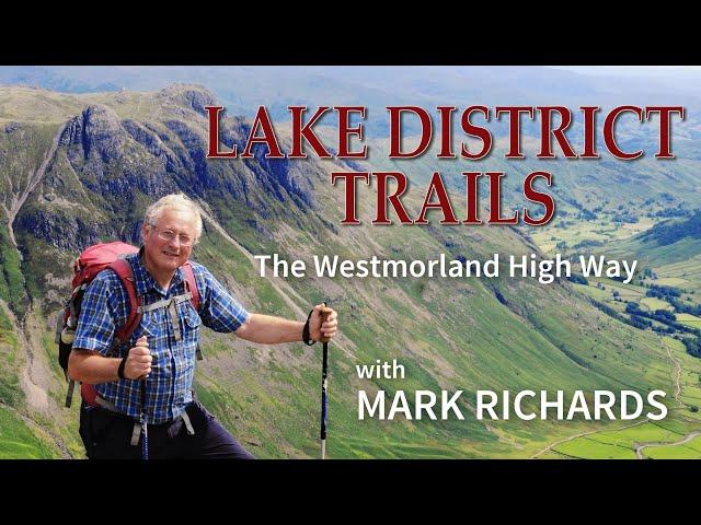 Lake District Trails - The Westmorland High Way with Mark Richards