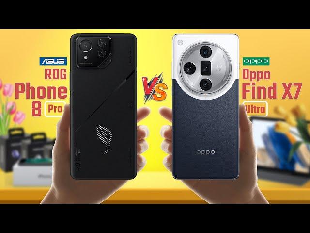 ROG Phone 8 Pro Vs Oppo Find X7 Ultra | Full Comparison  Which One Is Better?