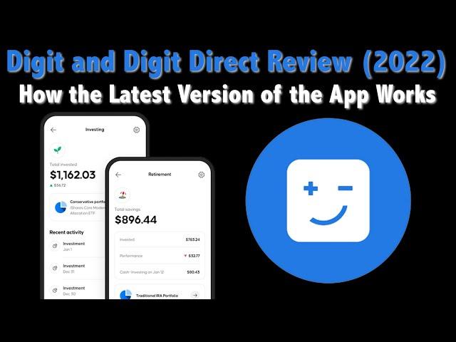 Digit & Digit Direct App Review (2022) — What's New and What's Different?