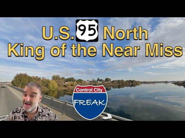 US 95 North: King of the Near Miss