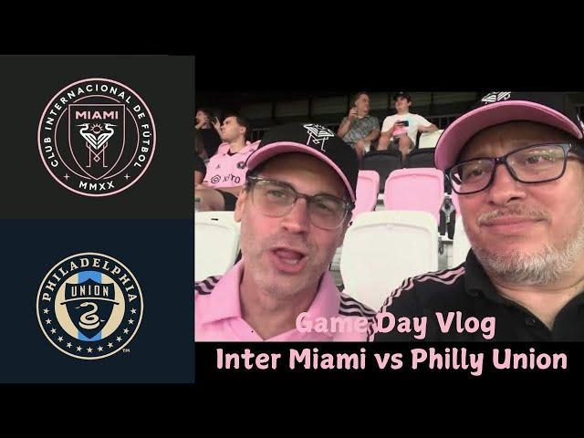 Game Day Vlog: Inter Miami CF vc Philadelphia Union + all Goals | 09/14/24