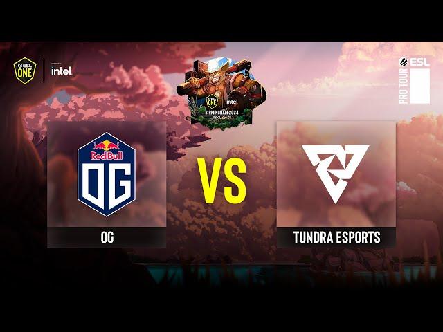 Dota2 - OG vs Tundra Esports - Game 1 - ESL One Birmingham 2024 - Group B