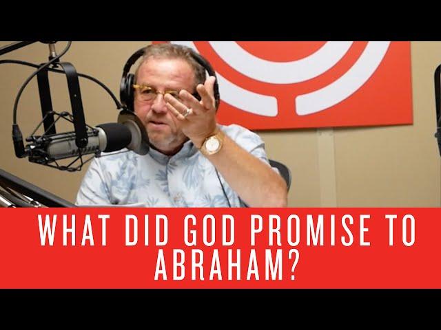 What Did God Promise to Abraham?