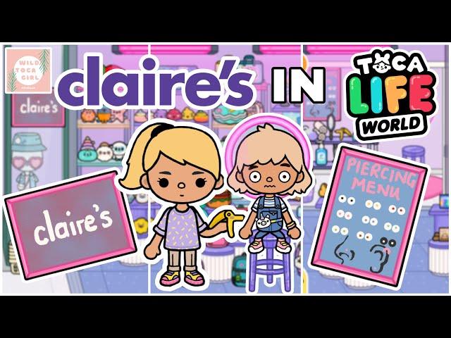 CLAIRE’S  TOCA LIFE WORLD 