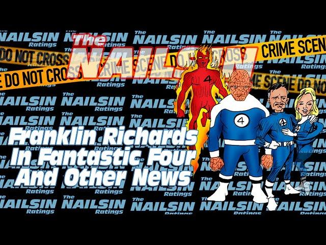 The Nailsin Ratings: Franklin Richards In Fantastic Four