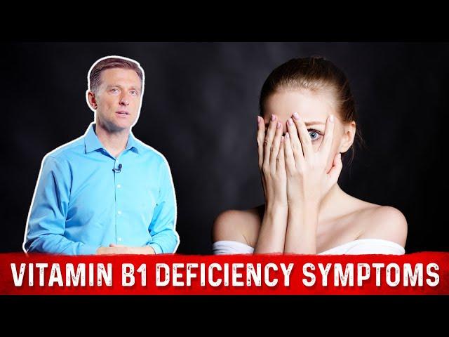 Vitamin B1 Deficiency Symptoms Explained By Dr. Berg