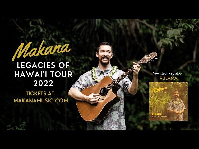 Makana tour (Spring 2022) and new album