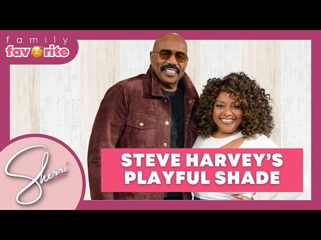 Family Favorite: Steve Harvey | Sherri Shepherd