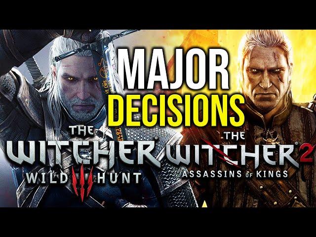 Major Witcher 2 Decisions that Affect The Witcher 3