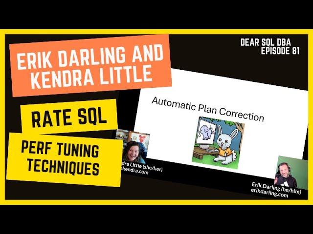 Erik and Kendra Rate SQL Performance Tuning Techniques