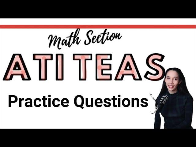 ATI TEAS 7 MATH Practice Problems