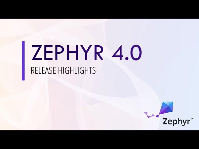 Zephyr RTOS 4.0: Highlights from the New Release