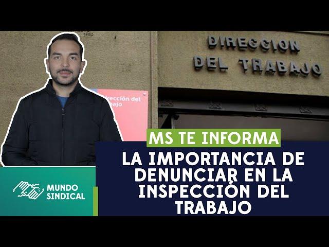 MS Informa #98: La importancia de denunciar en la inspección del trabajo.