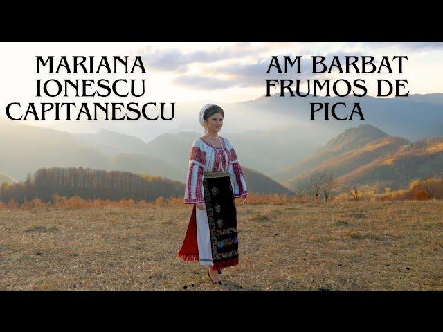 Mariana Ionescu Capitanescu - Am barbat frumos de pica | Videoclip Oficial