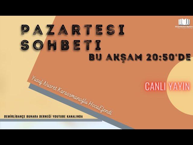 Demirlibahçe Buhara Derneği Pazartesi Sohbeti | Canlı Yayın 08.03.2021