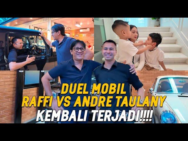 RAFFI BIKIN PANAS ANDRE TAULANY!!! BAWA MOBIL BARU LANGSUNG PARKIR DIDALEM GARASI PAPALOVA!!