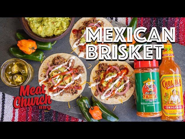 Mexican Brisket + The Best Taco Ever