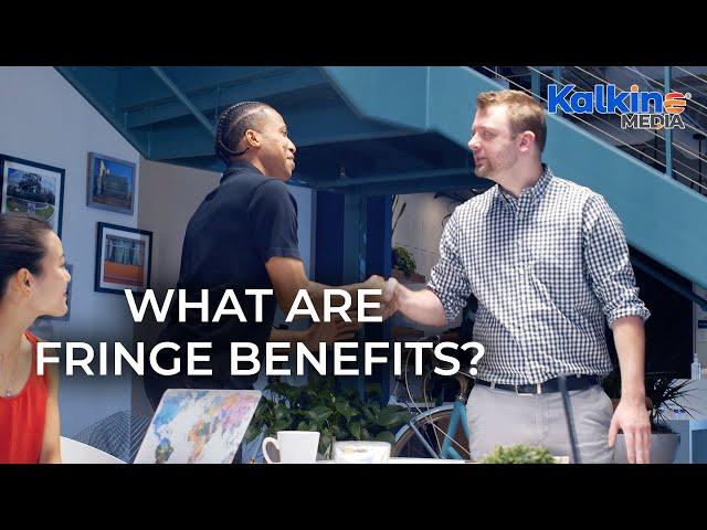 What are fringe benefits?