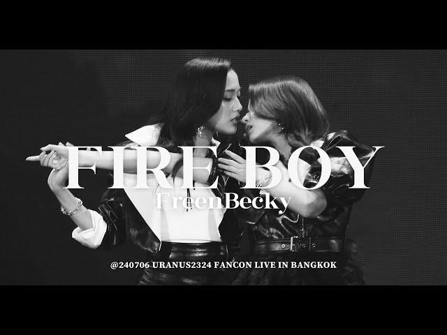 FreenBecky - FIRE BOY @ 240706 URANUS2324 FANCON LIVE IN BANGKOK