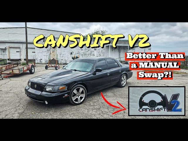 STOP! if You Were Thinking of Manual Swapping Your Crown Vic, Try THIS Instead! CANSHIFT V2