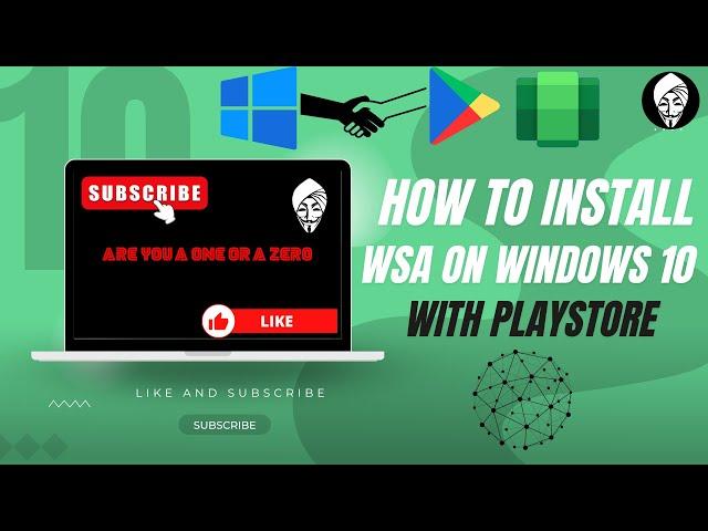 Installing WSA on Windows 10 with Play Store Access Step-by-Step Guide