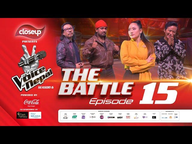 The Voice of Nepal Season 6 - 2025 - Episode 15 | The Battle