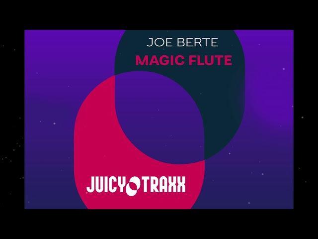 Joe Bertè "Magic Flute" (Juicy Records)