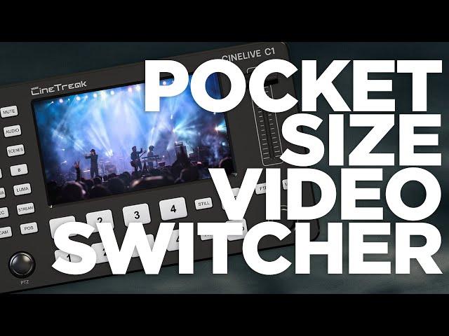 CINETREAK Cinelive C1 - Pocket Sized Livestreaming Switcher