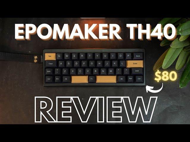 EPOMAKER TH40 - REVIEW - A bang for buck 40% keyboard!