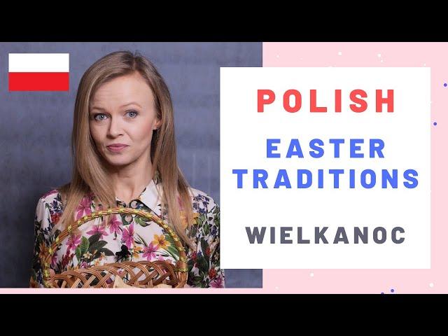 How do we celebrate Easter in Poland? (Wielkanoc)
