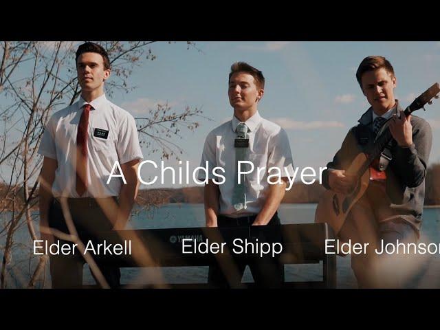 Missionaries Share Inspiring Version of "A Childs Prayer" - Father in Prayer I'm Coming Now to Thee
