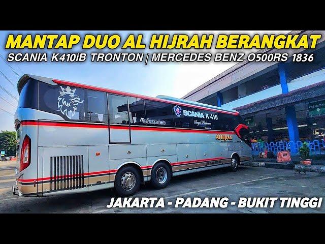 MANTAP SEKALI DUO AL HIJRAH TRONTON SCANIA K410iB & SUITES FAMILY CLASS MERCEDES-BENZ O500RS 1836