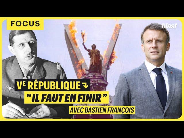 CINQUIÈME RÉPUBLIQUE : "IL FAUT EN FINIR"