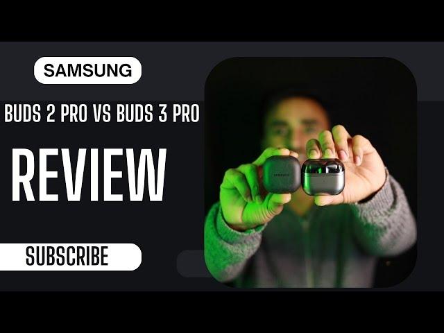 SAMSUNG BUDS 2 PRO VS BUDS 3 PRO FULL REVIEW ( IS THE BUDS 3 PRO WORTH TO UPGRADE ? )