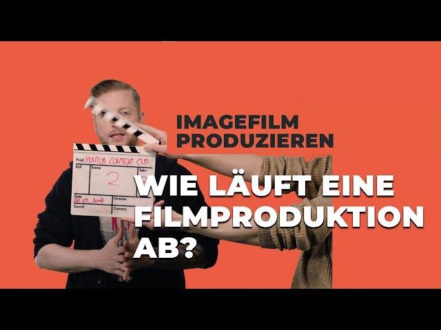 Imagefilm produzieren - oder: Die Abläufe einer Videoproduktion. - überRot erklärt.