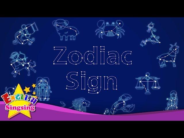 Kids vocabulary - Zodiac sign - 12 Zodiac signs - star signs - English educational video