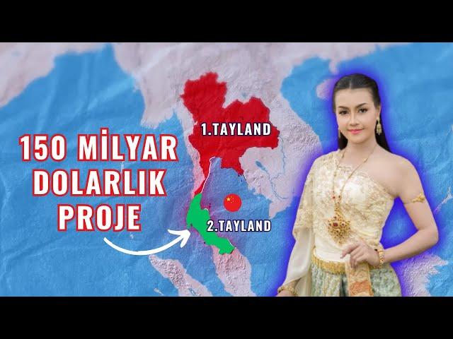 Tayland neden ülkeyi ikiye bölüyor? 150 milyar dolarlık proje!