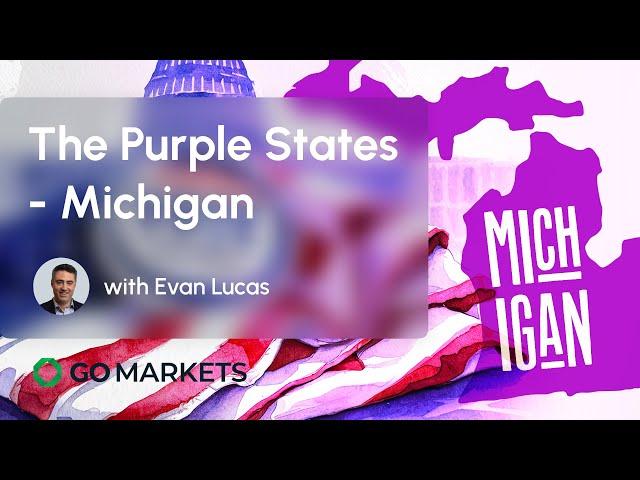 US Election 2024 Series: The Purple States - Michigan