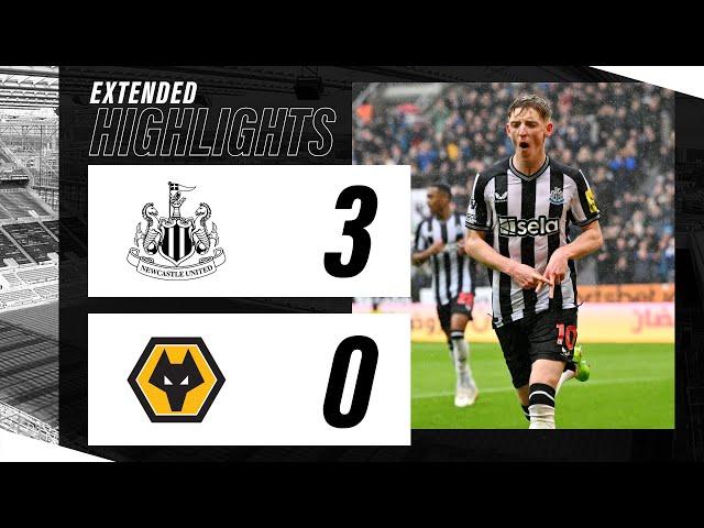 Newcastle United 3 Wolverhampton Wanderers 0 | EXTENDED Premier League Highlights