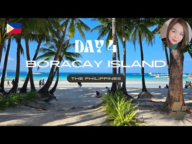 Boracay Island, The Philippines | Day 4 and Last Day! | Travel Vlog | Travel With Me